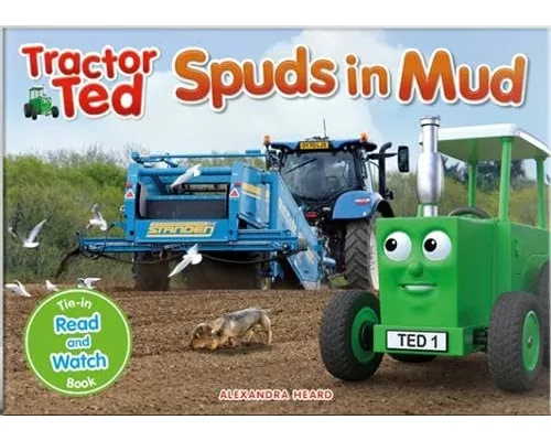 Tractor Ted Spuds in Mud