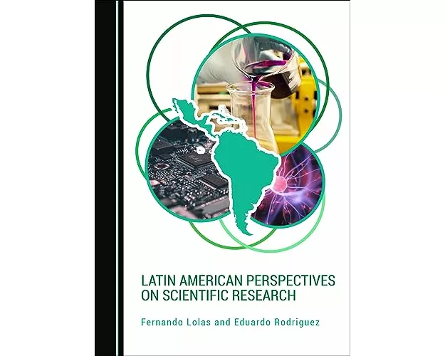 Latin American Perspectives on Scientific Research