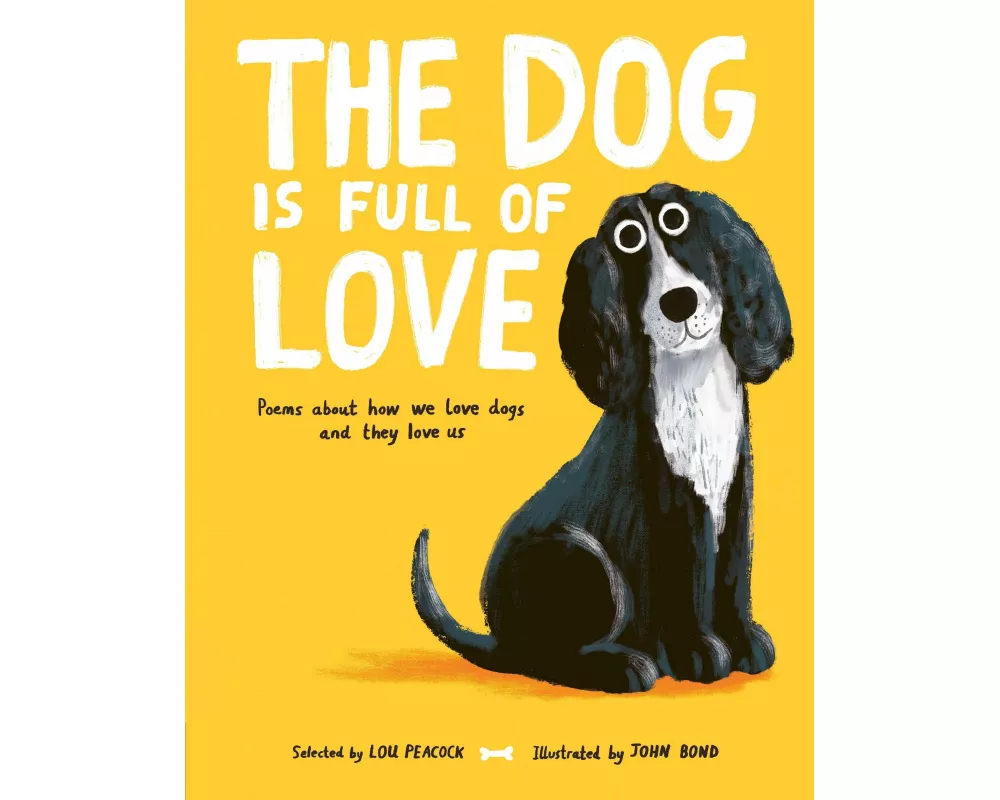 The Dog is Full of Love