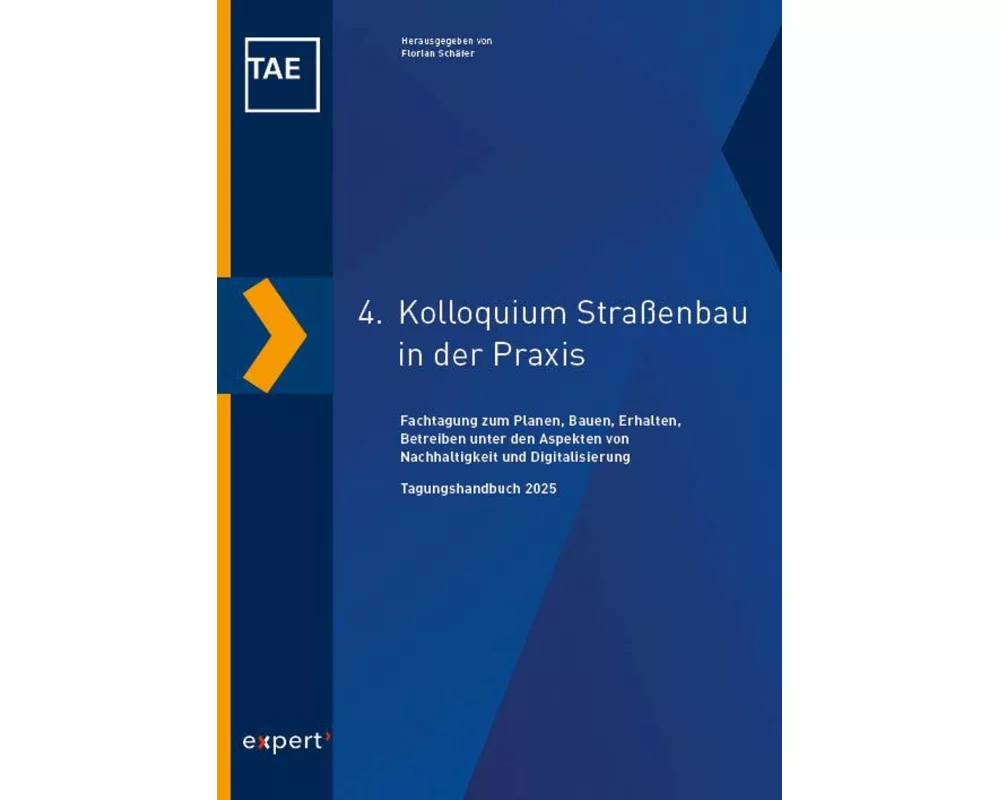 4. Kolloquium Straßenbau in der Praxis