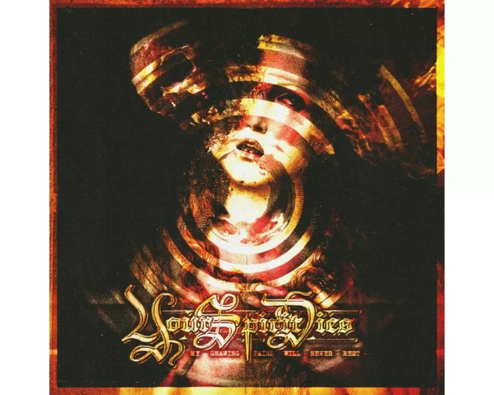 My Gnawing Pains Will Never Rest