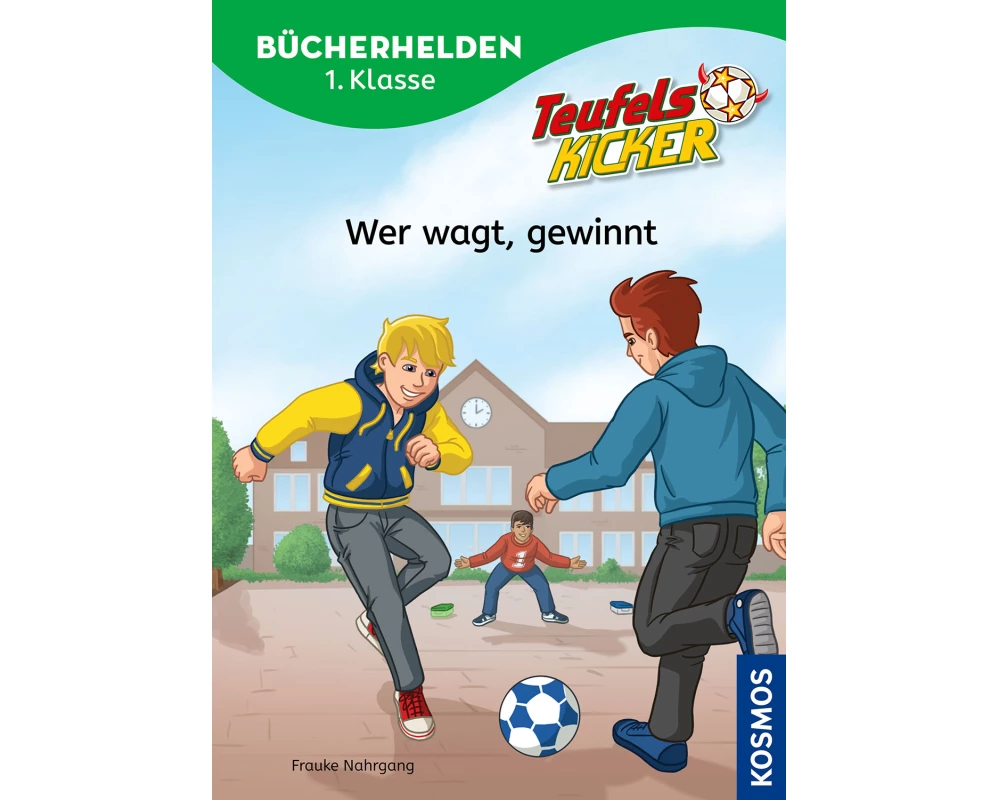 Teufelskicker, Bücherhelden 1. Klasse, Wer wagt, gewinnt