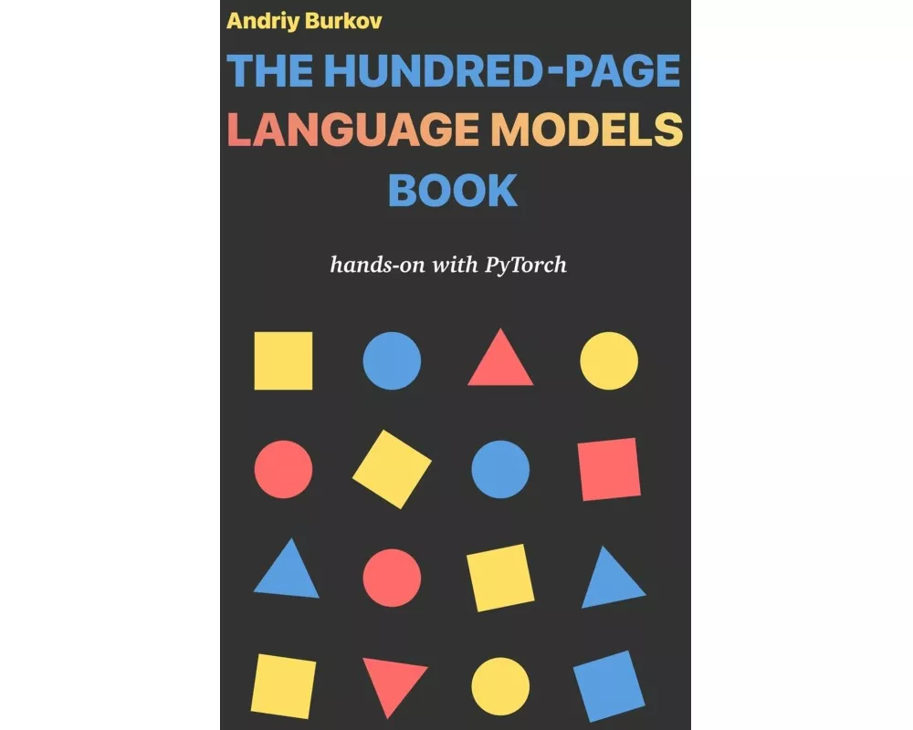 The Hundred-Page Language Models Book
