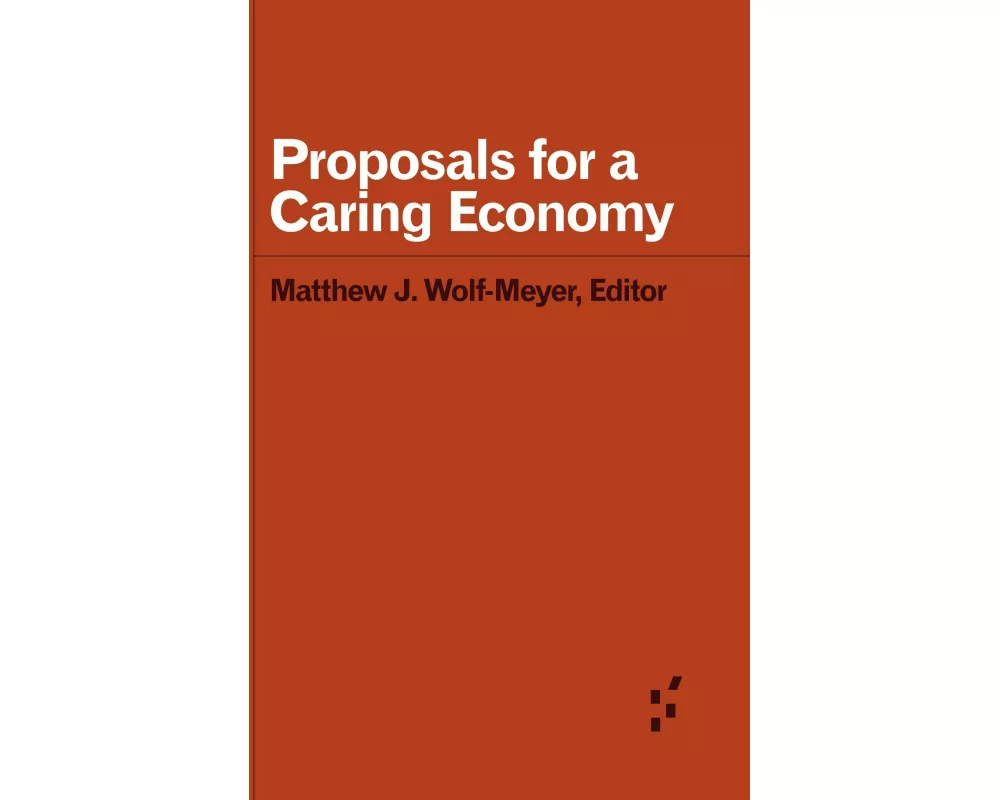 Proposals for a Caring Economy