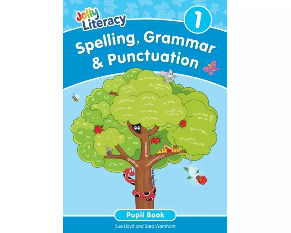 Spelling, Grammar & Punctuation Pupil Book 1