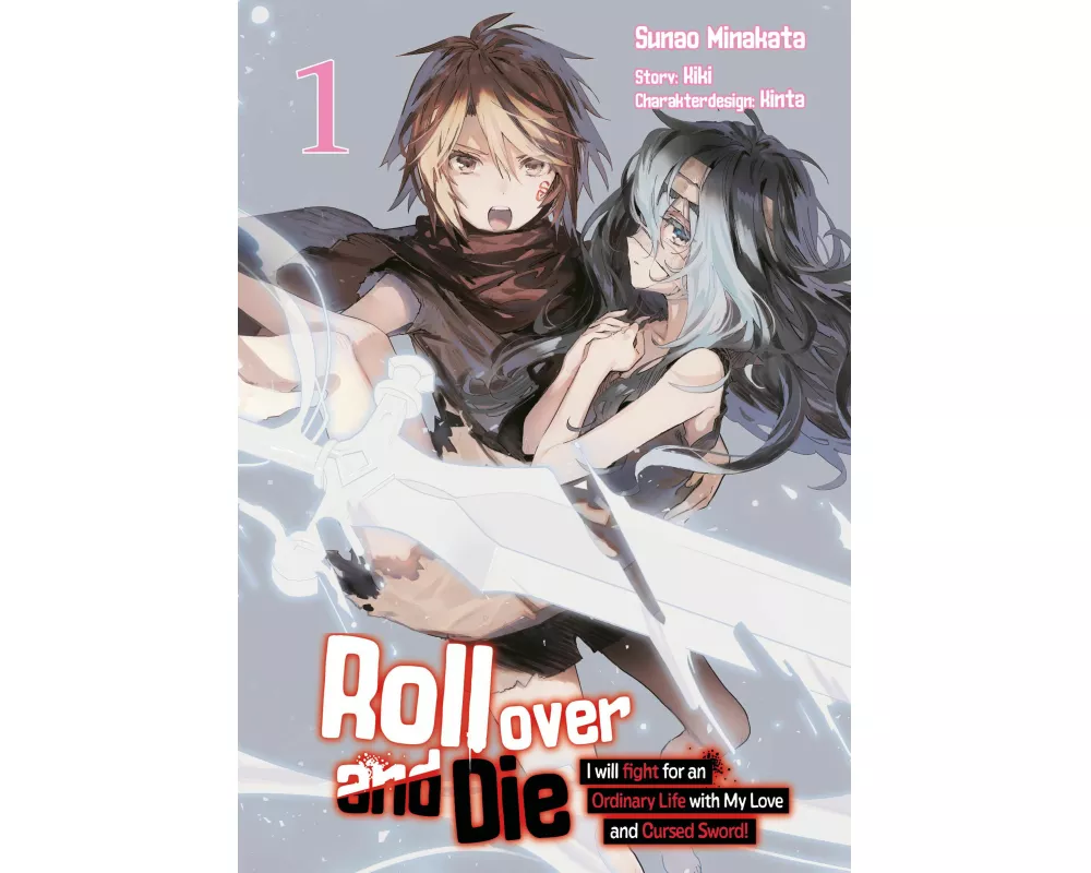 Roll over and Die: I Will Fight for an Ordinary Life with My Love and Cursed Sword, Band 01 (deutsche Ausgabe, Manga)