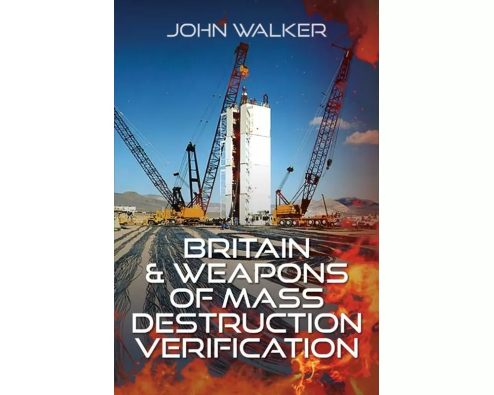 Britain and Weapons of Mass Destruction Verification