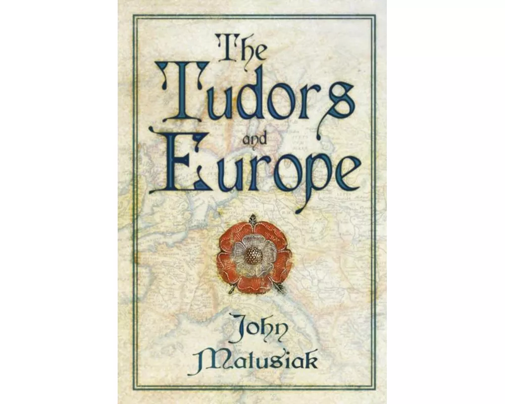 The Tudors and Europe