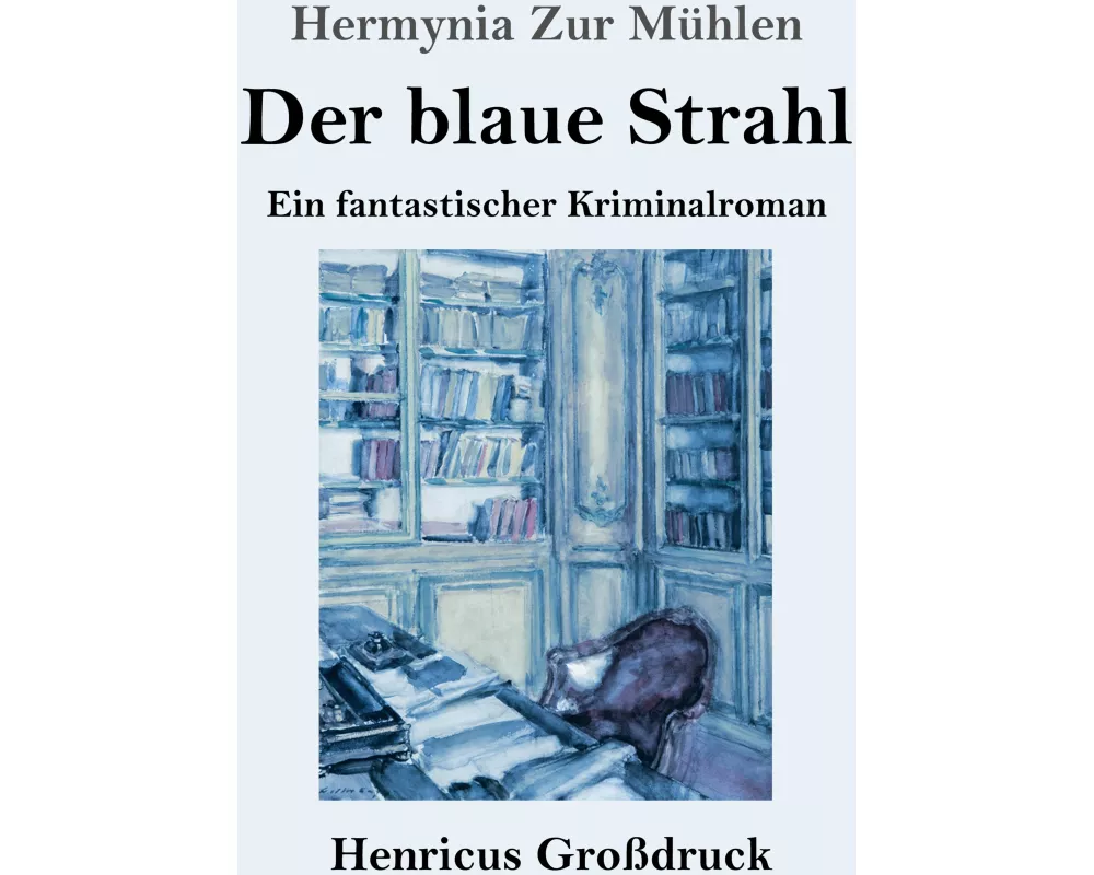 Der blaue Strahl (Großdruck)