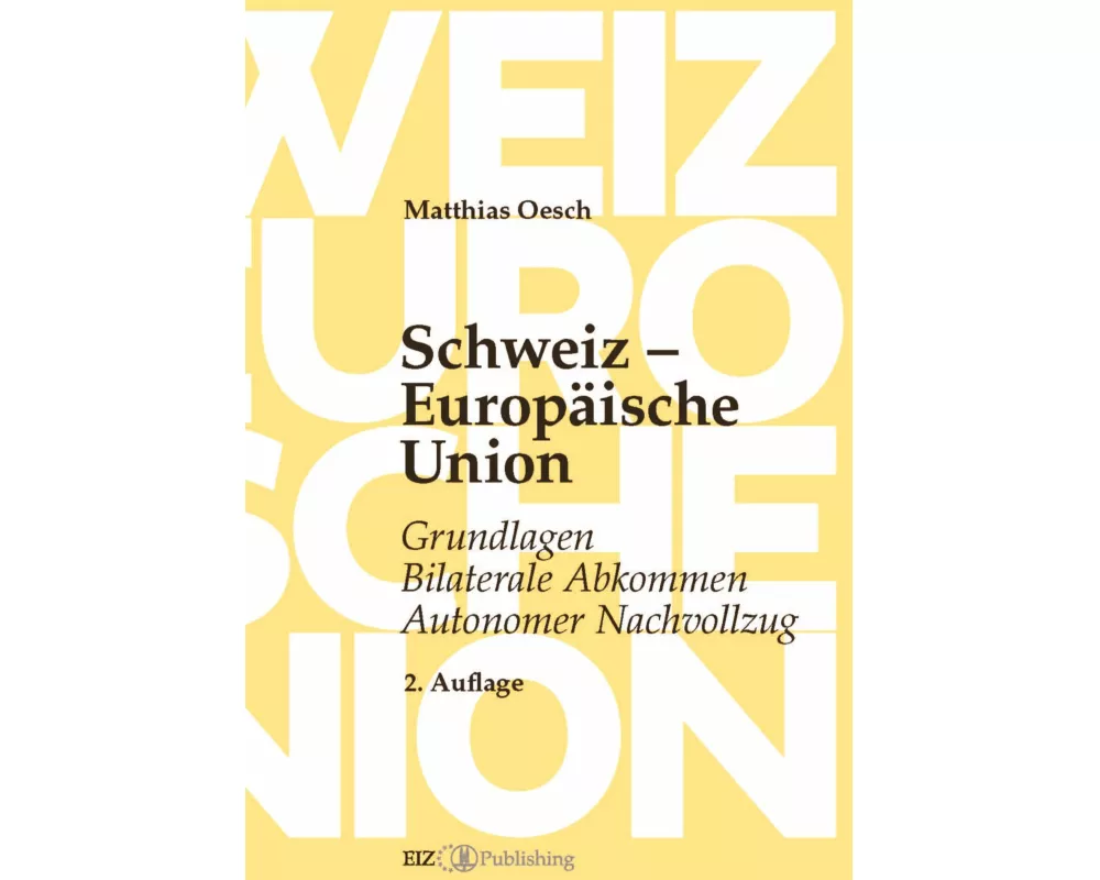 Schweiz – Europäische Union