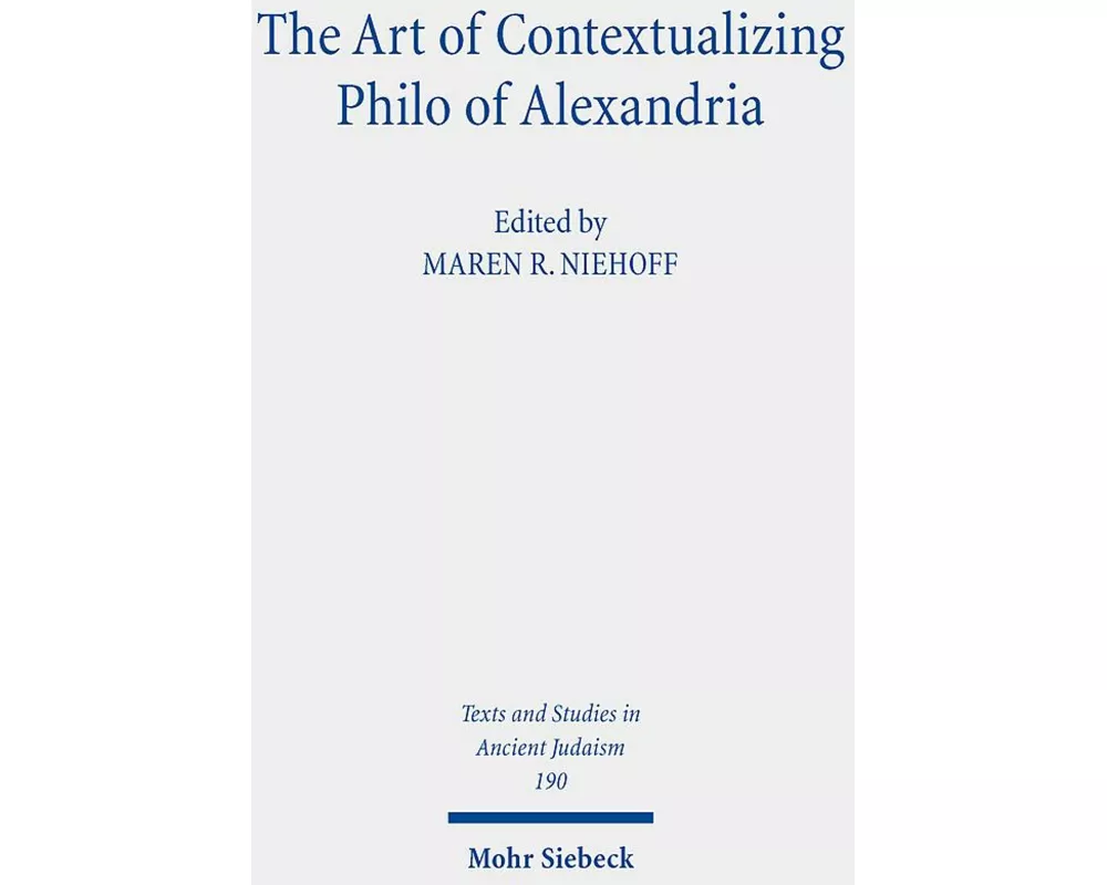 The Art of Contextualizing Philo of Alexandria