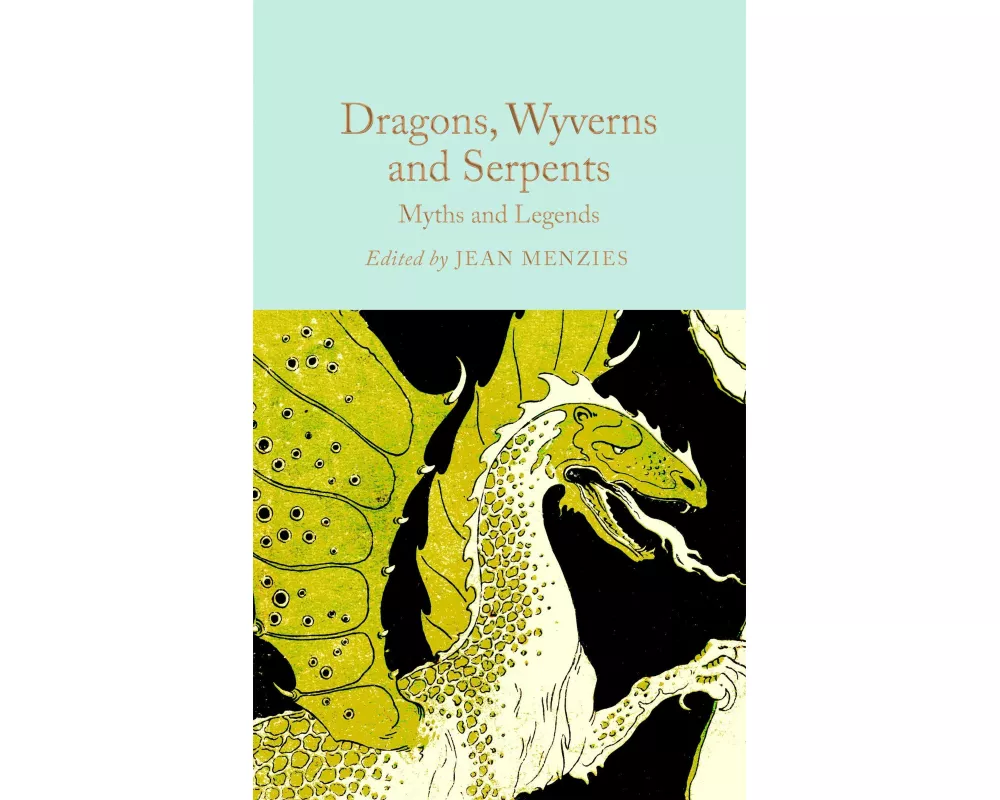 Dragons, Wyverns and Serpents: Myths and Legends