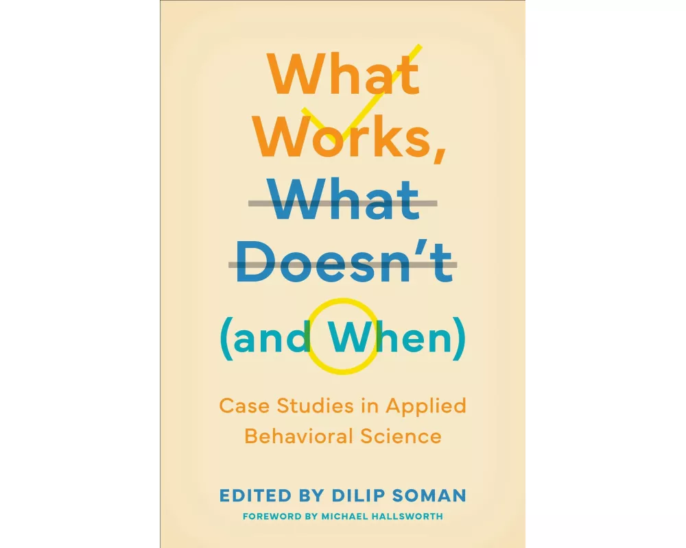 What Works, What Doesn't (and When)