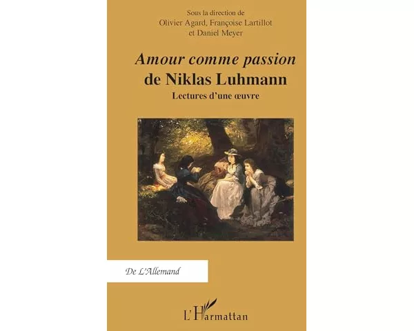 "Amour comme passion" de Niklas Luhmann