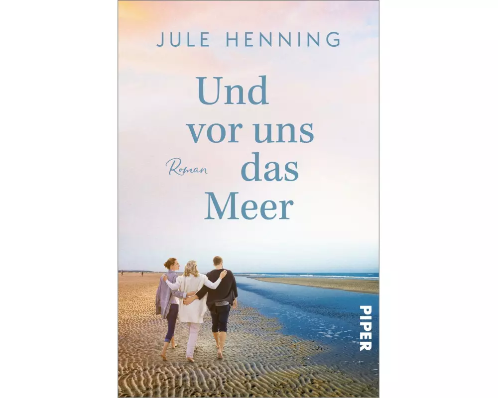 Und vor uns das Meer