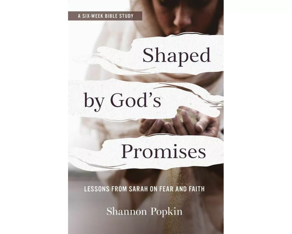 Shaped by God's Promises