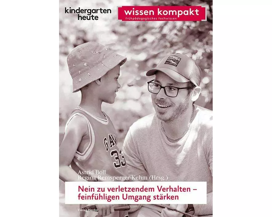 Nein zu verletzendem Verhalten - feinfühligen Umgang stärken