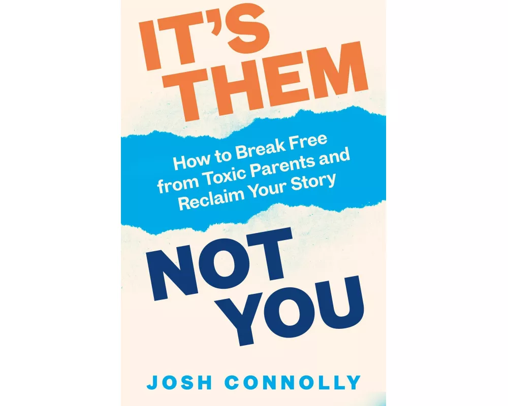 It’s Them, Not You