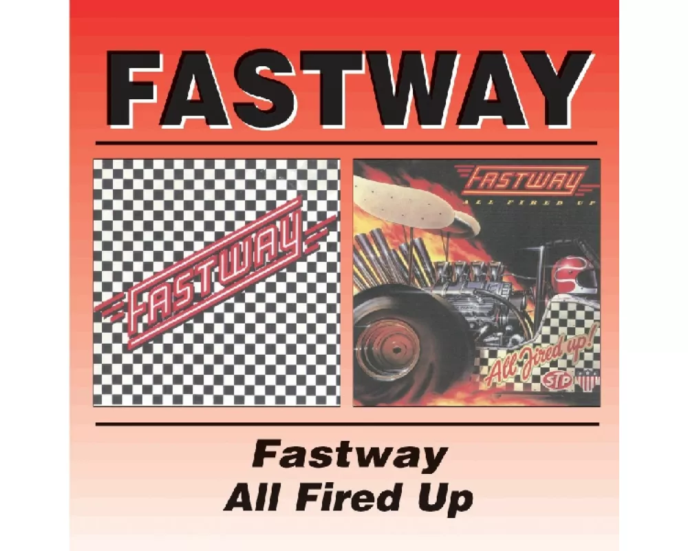 Fastway/all Fired Up