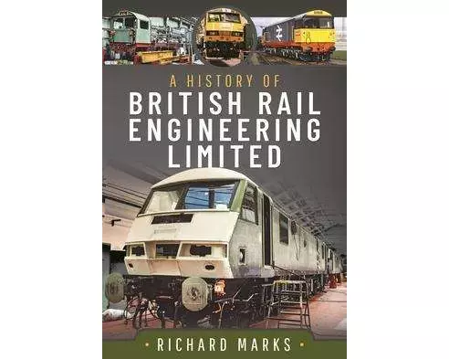A History of British Rail Engineering Limited