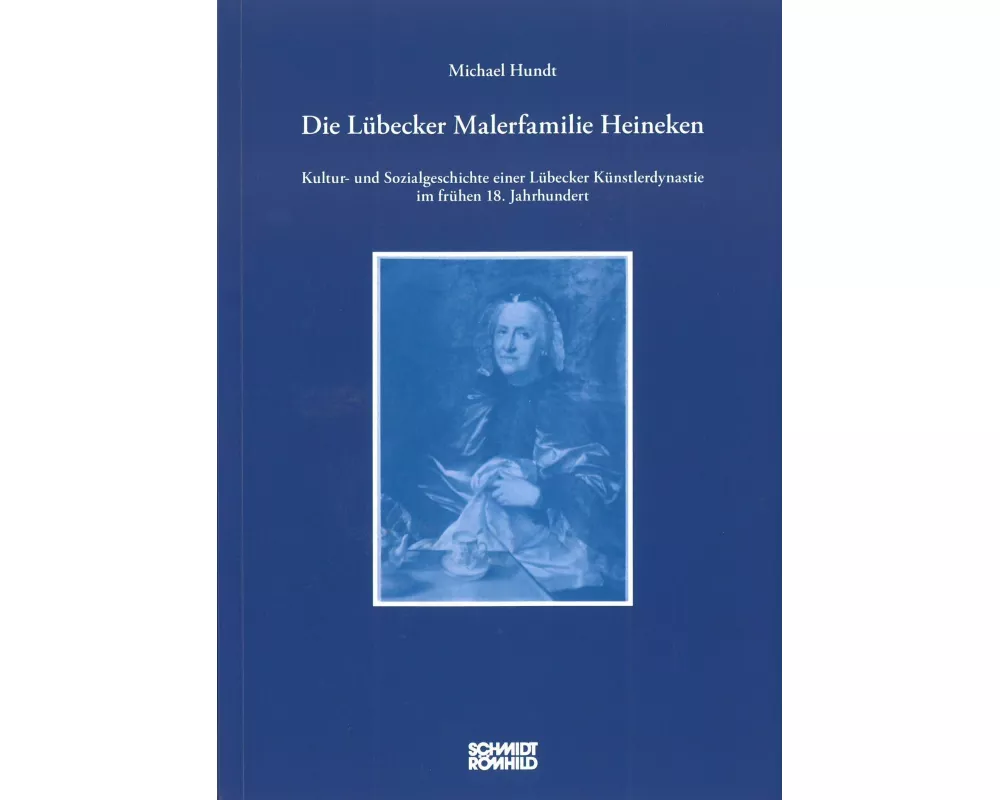 Die Lübecker Malerfamilie Heineken