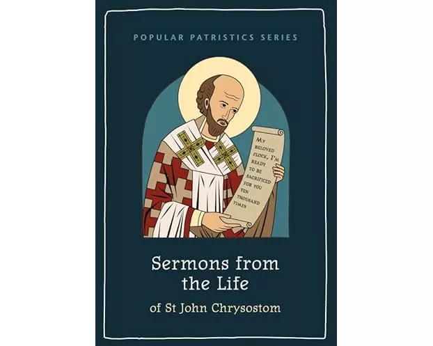 Sermons from the Life of St John Chrysostom