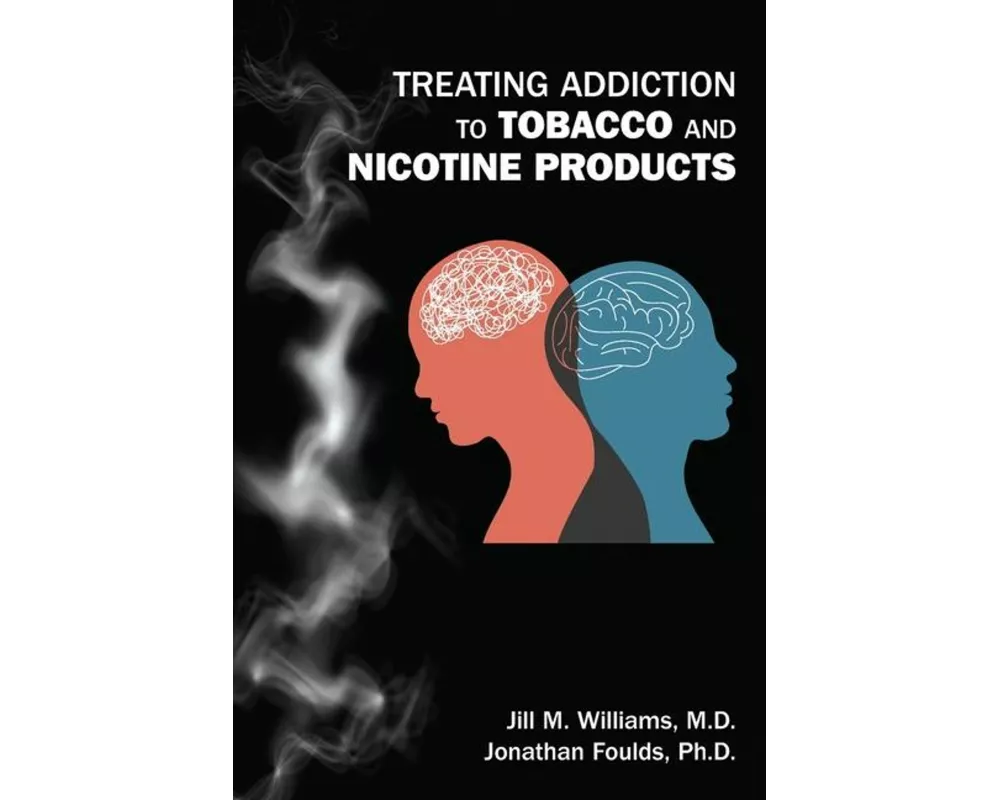 Treating Addiction to Tobacco and Nicotine Products