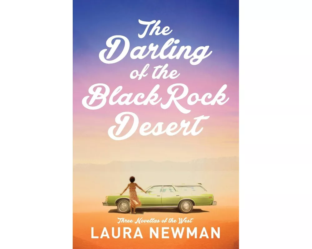 The Darling of Blackrock Desert: three novellas of the west