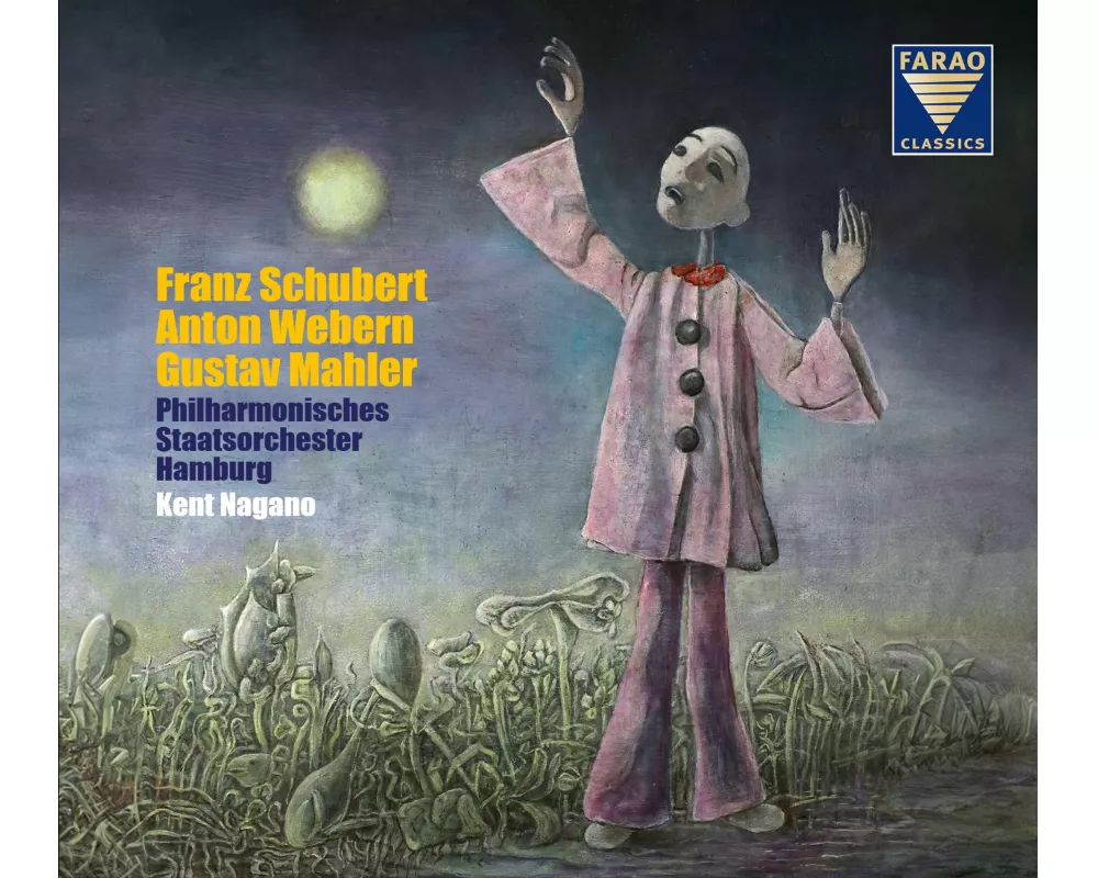 Philharmonisches Staatsorchester Hamburg Kent Nagano - Schubert, Webern, Mahler<BR>