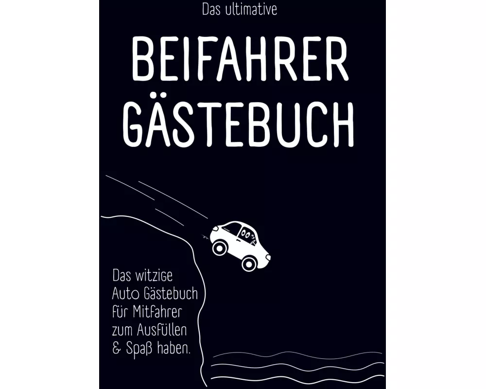 Das ultimative Beifahrer Gästebuch