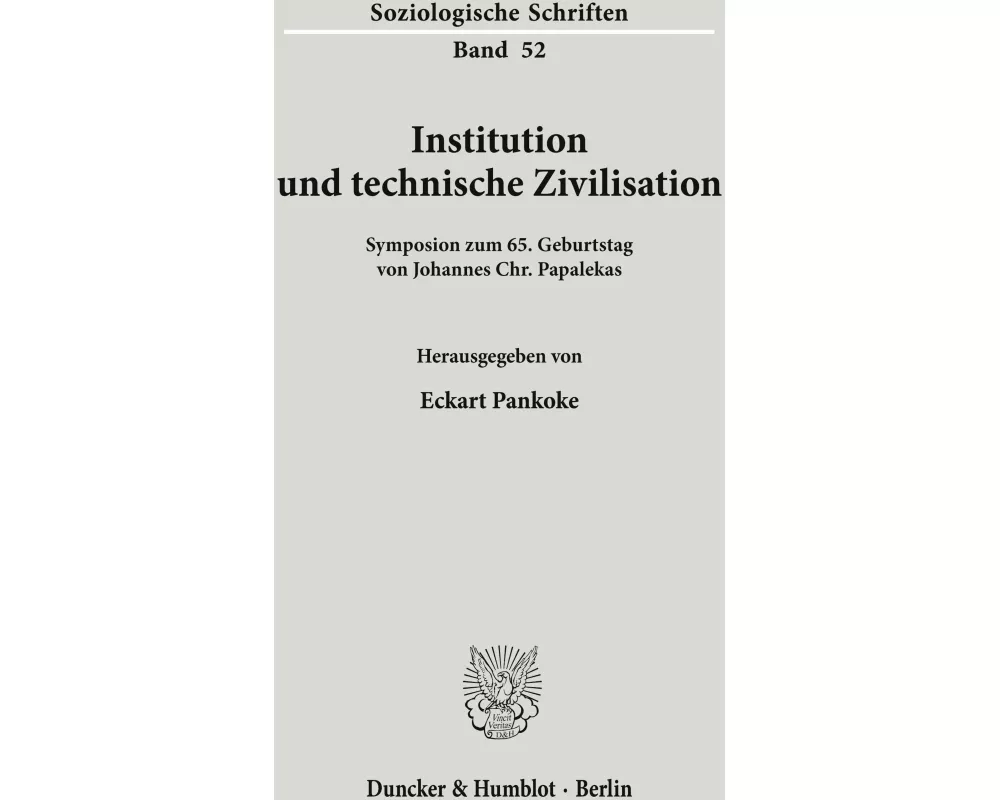 Institution und technische Zivilisation