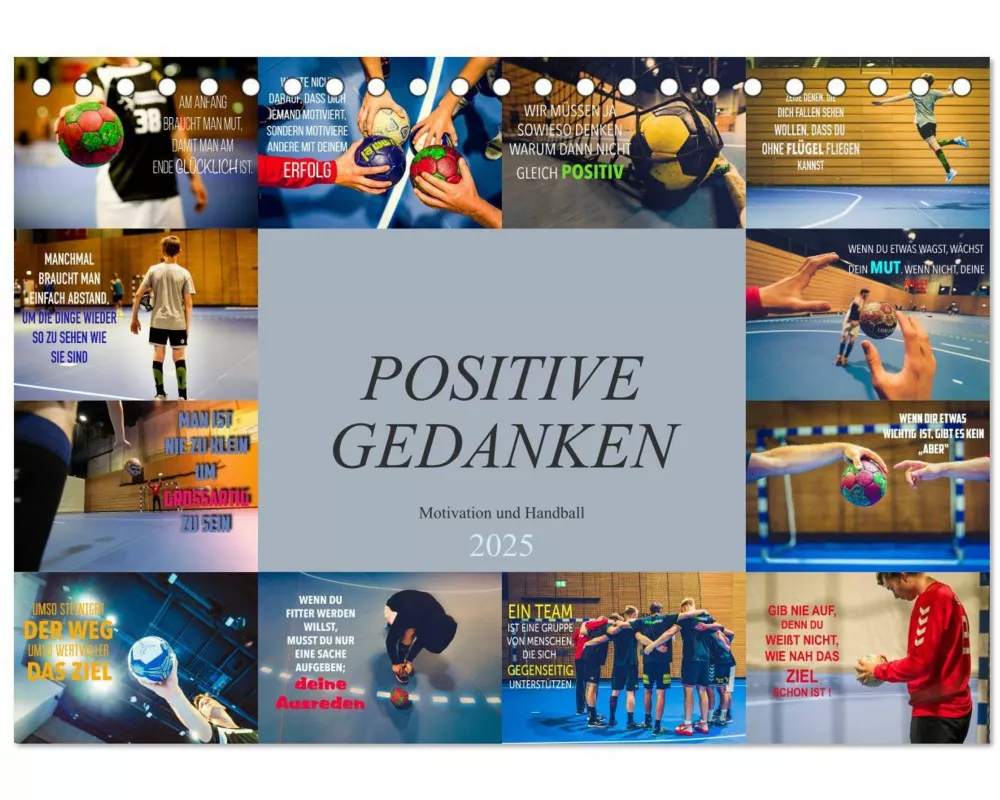 Positive Gedanken - Motivation und Handball (Tischkalender 2025 DIN A5 quer), CALVENDO Monatskalender