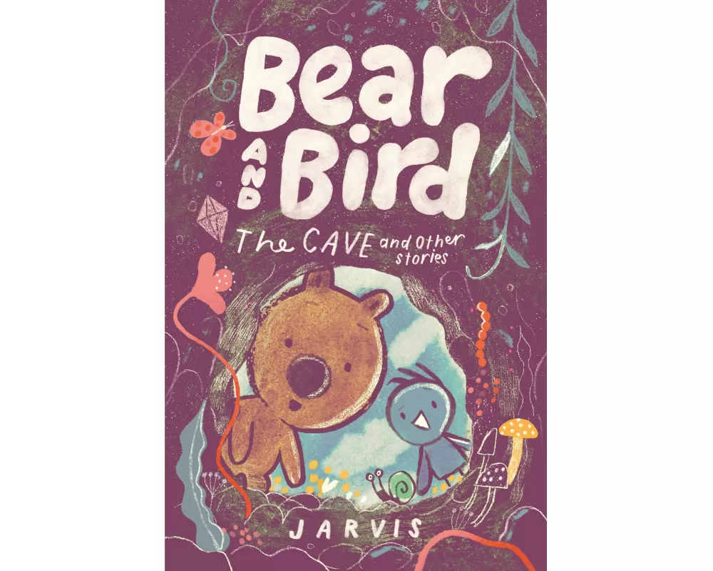 Bear and Bird: The Cave and Other Stories