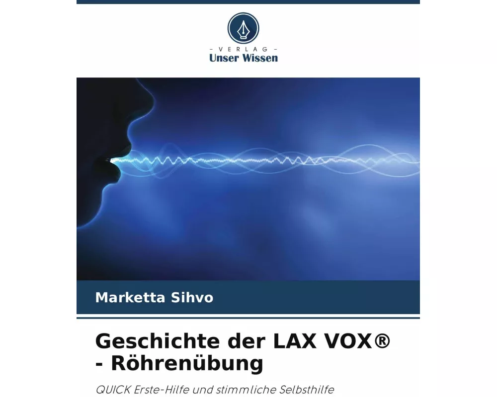 Geschichte der LAX VOX - Röhrenübung