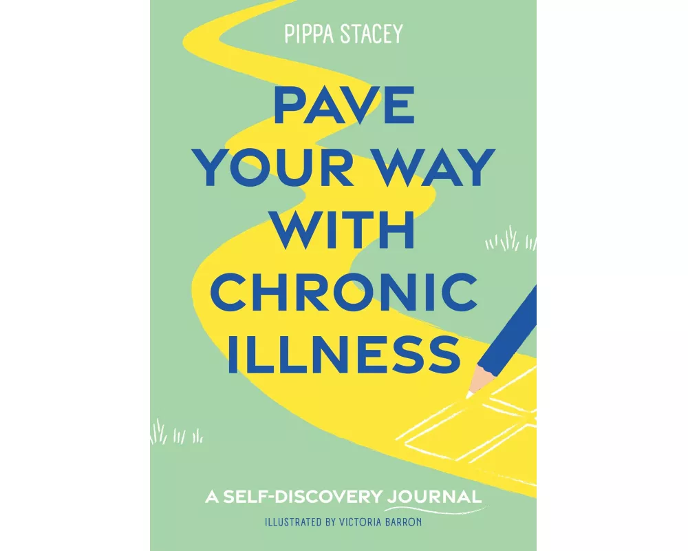 Pave Your Way with Chronic Illness