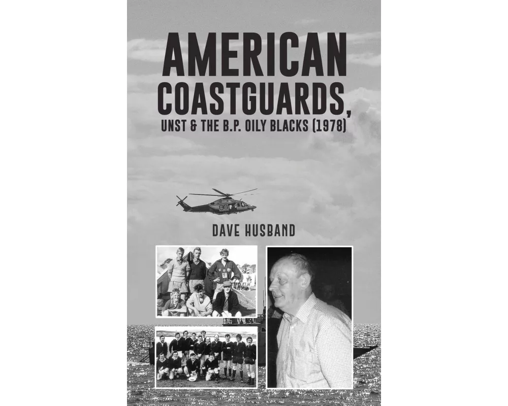 American Coastguards, UNST & The B.P. Oily Blacks (1978)
