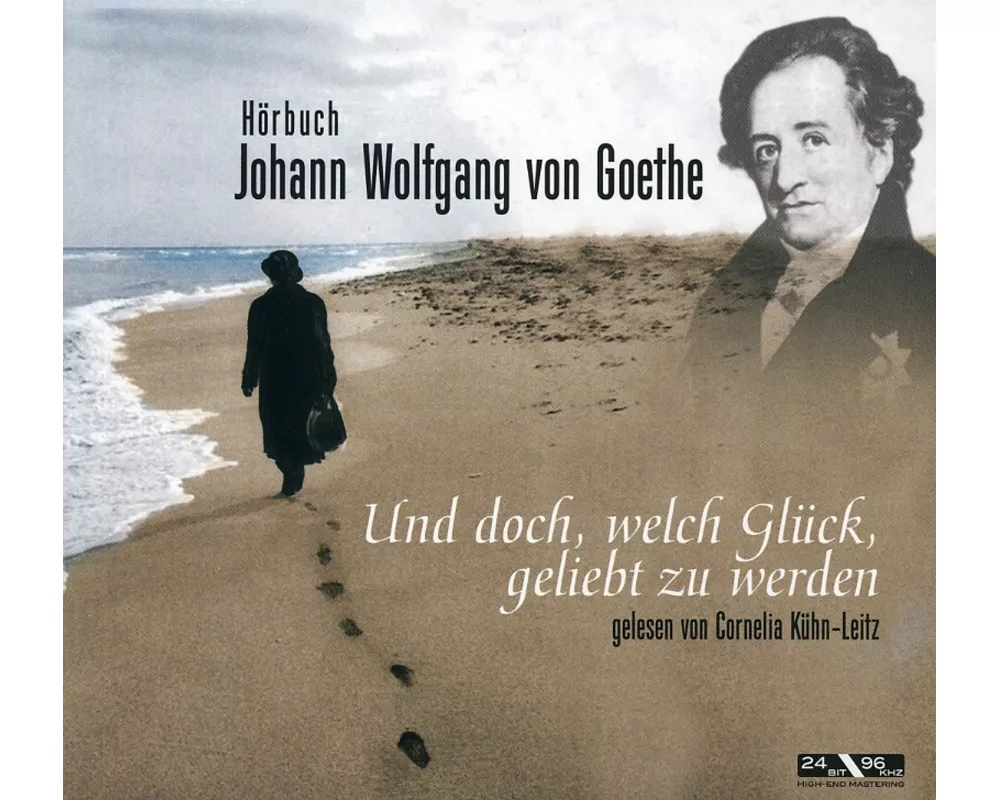Goethe: Und doch, welch Glck