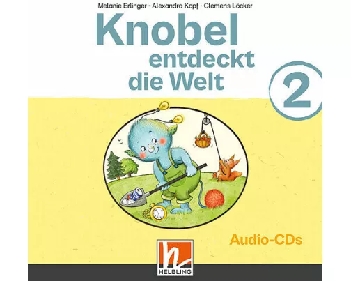 Knobel entdeckt die Welt 2 (Lehrplan 2023) | Audios