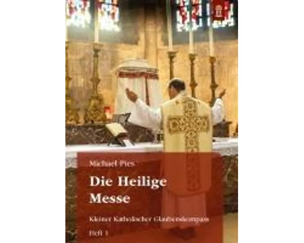 Die Heilige Messe