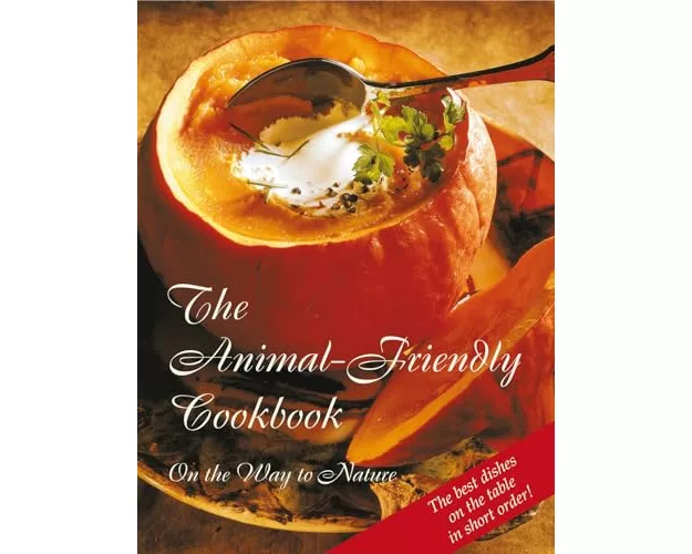The Animal-Friendly Cookbook