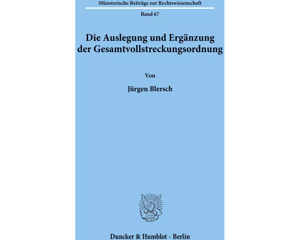 Die Auslegung und Ergänzung der Gesamtvollstreckungsordnung