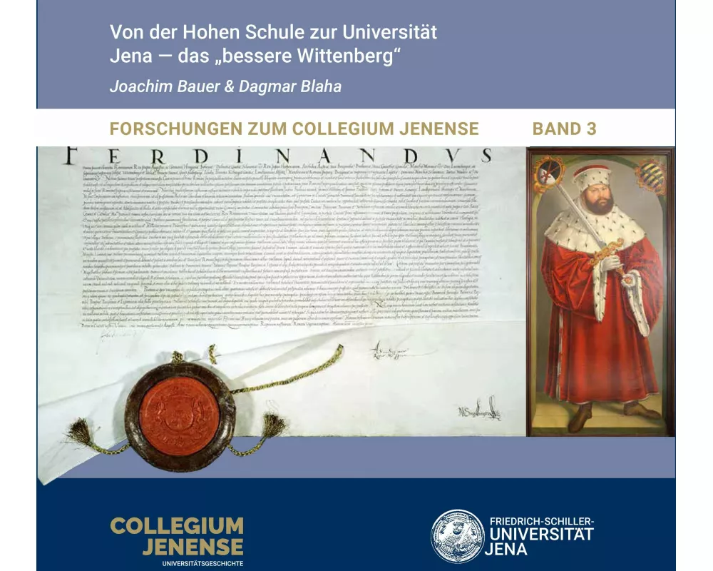 Von der Hohen Schule zur Universität Jena- das "bessere Wittenberg"