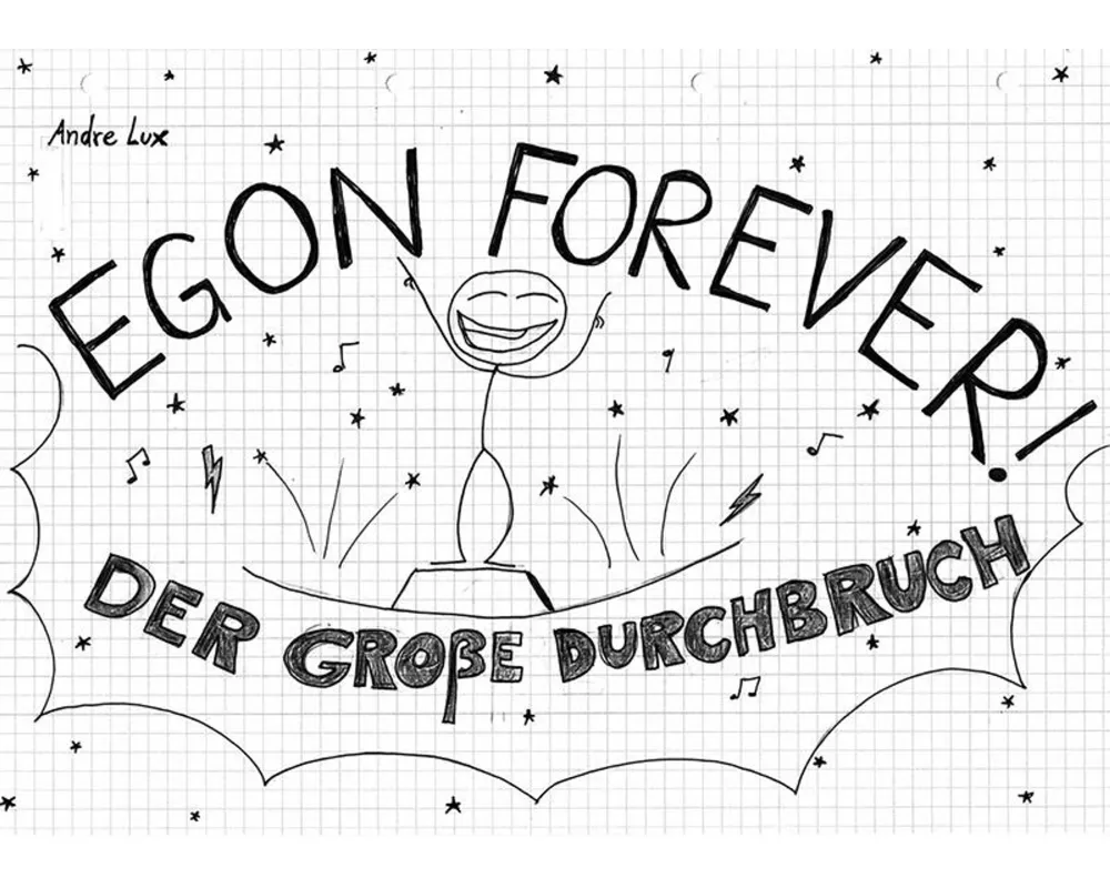 Egon Forever! - Der große Durchbruch