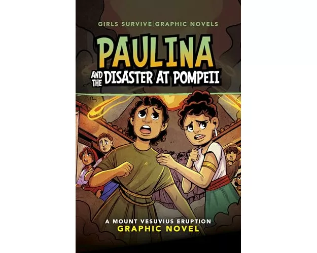 Paulina and the Disaster at Pompeii