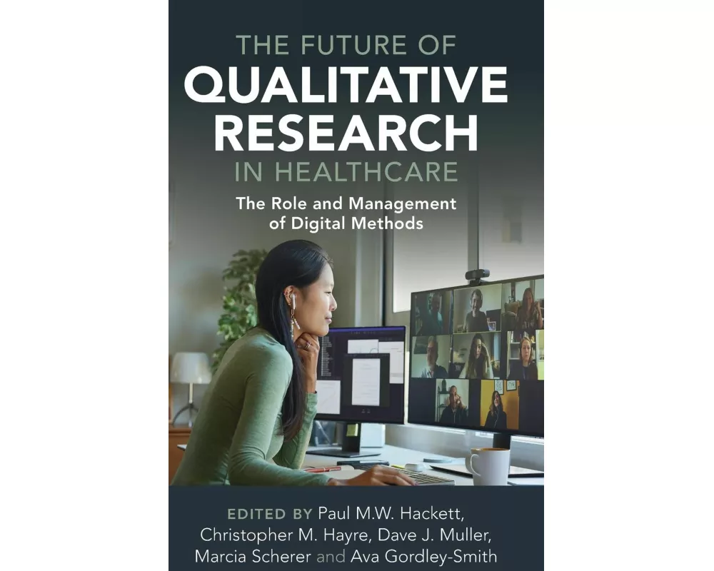 The Future of Qualitative Research in Healthcare