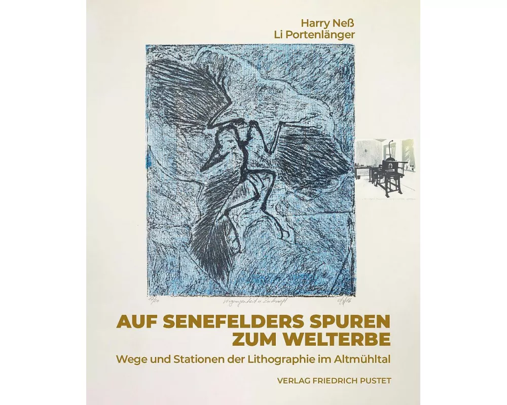 Auf Senefelders Spuren zum Welterbe