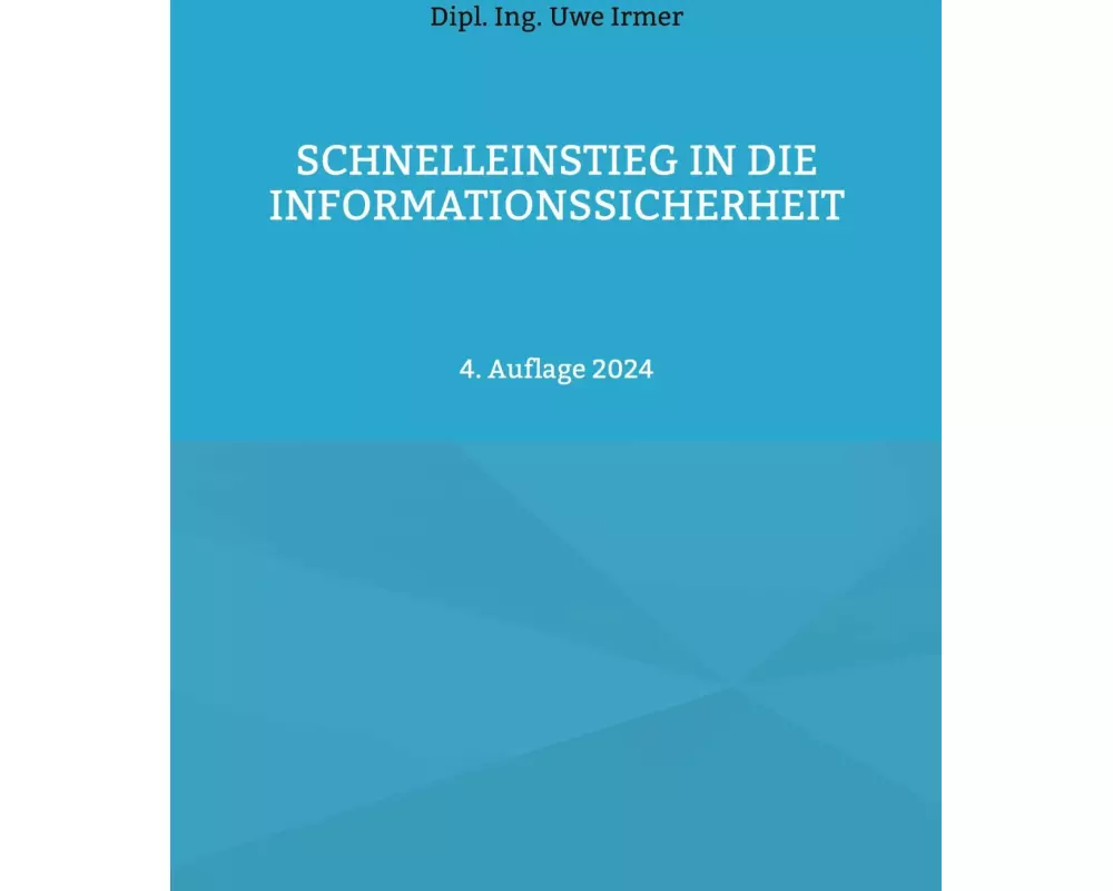 Schnelleinstieg in die Informationssicherheit