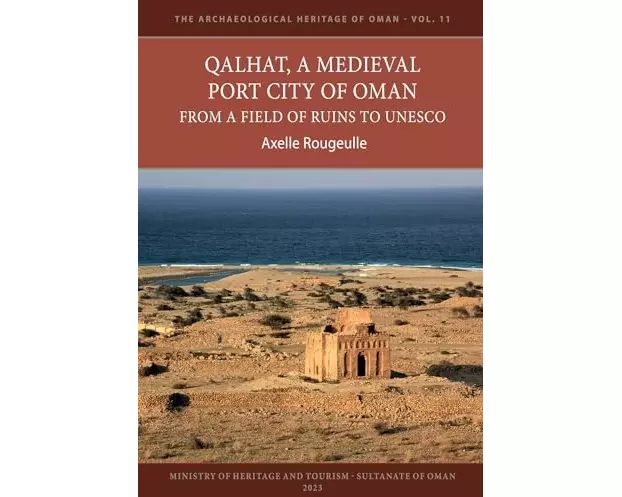 Qalhat, a Medieval Port City of Oman