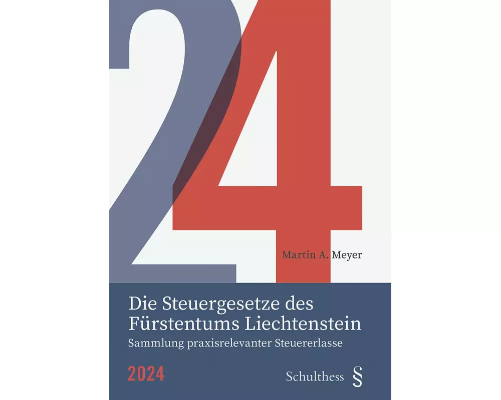 Die Steuergesetze des Fürstentums Liechtenstein 2024