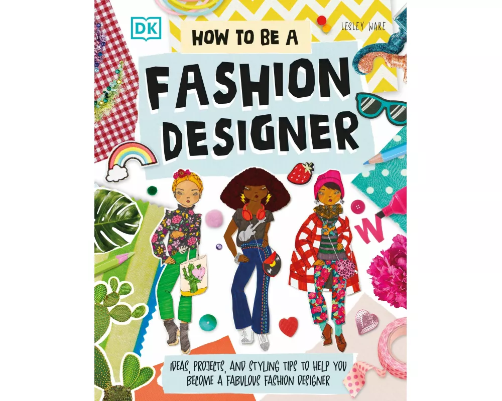 How To Be A Fashion Designer